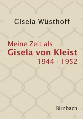 Meine Zeit als Gisela von Kleist 