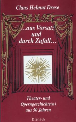 Aus Vorsatz und durch Zufall 