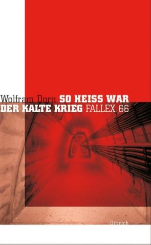 So heiss war der Kalte Krieg 