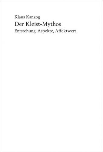 Der Kleist-Mythos 
