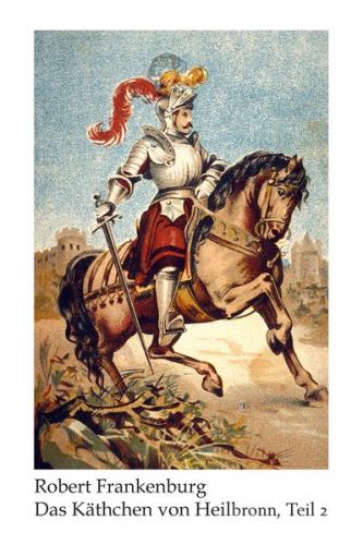 Käthchen von Heilbronn / Das Käthchen von Heilbronn (Ebook - EPUB) 