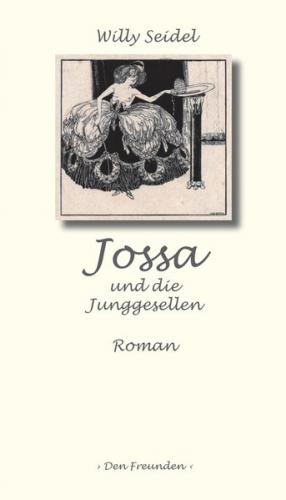 Jossa und die Junggesellen 