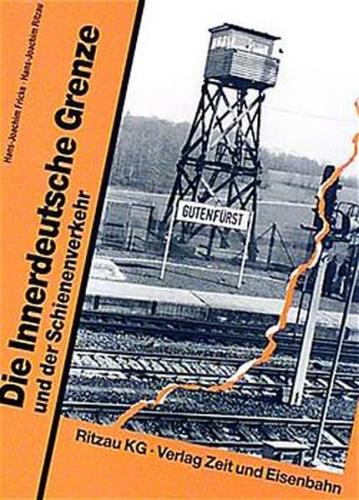 Die innerdeutsche Grenze und der Schienenverkehr 