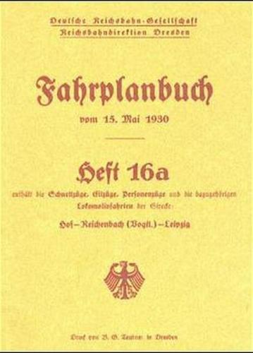 Fahrplanbücher RBD Dresden vom 15.5.1930 /RBD Nürnberg vom 15.5.1934 