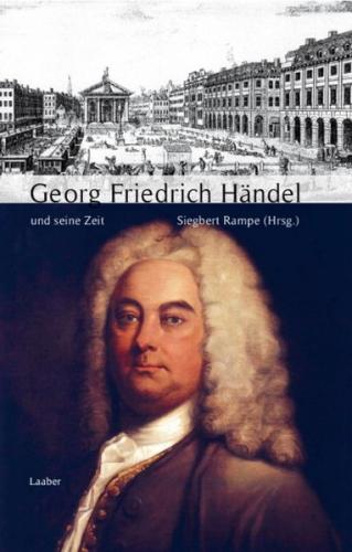 Georg Friedrich Händel und seine Zeit 