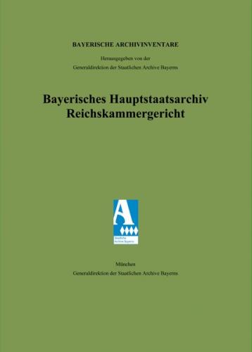 Bayerisches Hauptstaatsarchiv. Reichskammergericht 