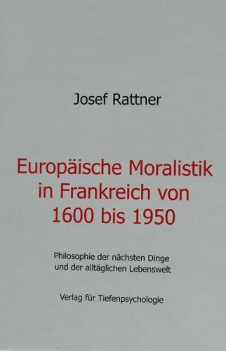 Europäische Moralisitk in Frankreich von 1600 bis 1950 