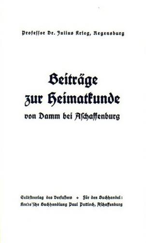 Beiträge zur Heimatkunde von Damm bei Aschaffenburg Bd. 1 