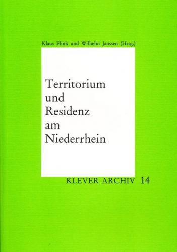 Territorium und Residenz am Niederrhein 