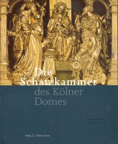 Die Schatzkammer des Kölner Domes 