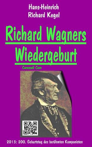 Richard Wagners Wiedergeburt (Ebook - EPUB) 