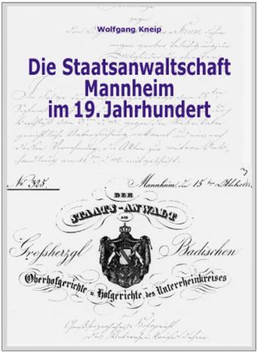 Die Staatsanwaltschaft Mannheim im 19. Jahrhundert 