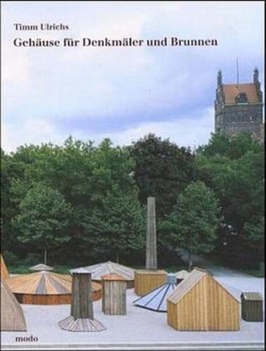 Timm Ulrichs - Gehäuse für Denkmäler und Brunnen 