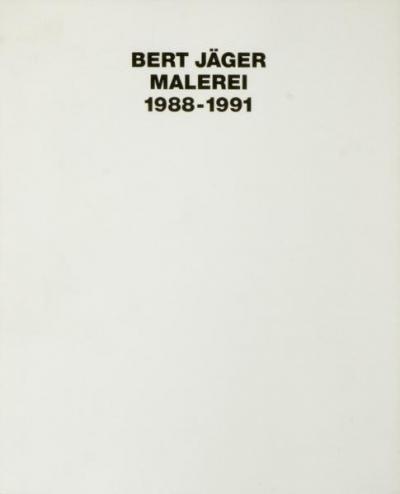 Bert Jäger, Malerei 1988-1991 