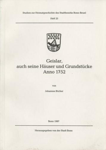 Geislar, auch seine Häuser und Grundstücke Anno 1752 
