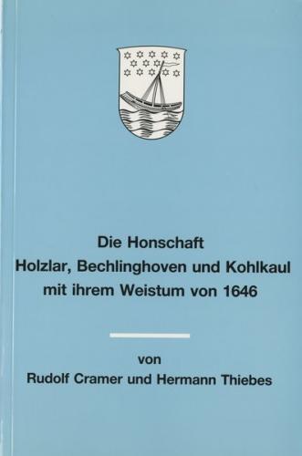 Die Honschaft Holzlar, Bechlinghoven und Kohlkaul mit ihrem Weistum von 1646 