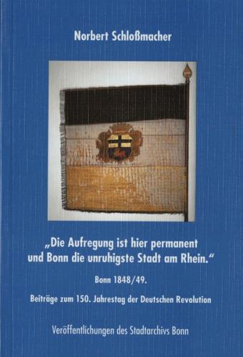 Die Aufregung ist hier permanent und Bonn die unruhigste Stadt am Rhein 
