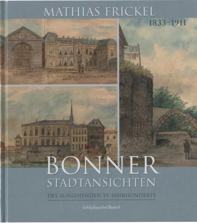 Bonner Stadtansichten des ausgehenden 19. Jahrhunderts 