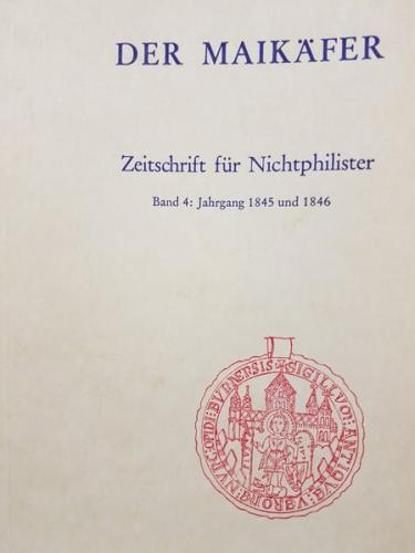 Der Maikäfer. Zeitschrift für Nichtphilister, Bd. 4: Jahrgang 1845 und 1846 