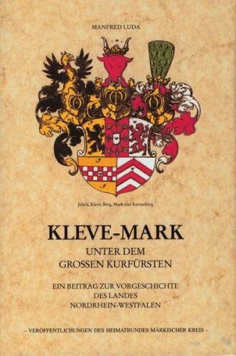 Kleve-Mark unter dem Grossen Kurfürsten 