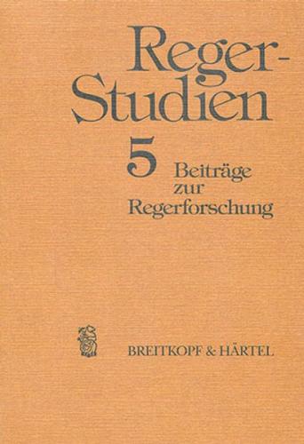 Reger Studien / Reger-Studien 5 