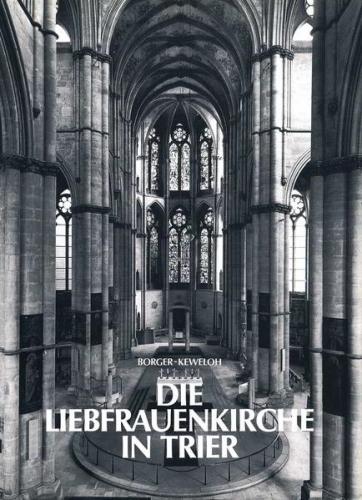 Die Liebfrauenkirche in Trier 