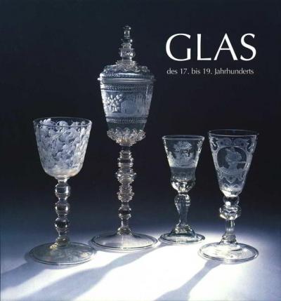 Glas des 17. bis 19. Jahrhunderts 
