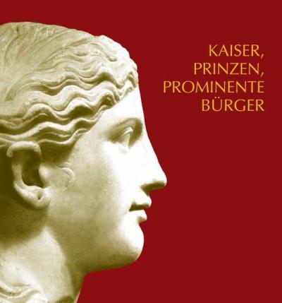 Kaiser, Prinzen, prominente Bürger 