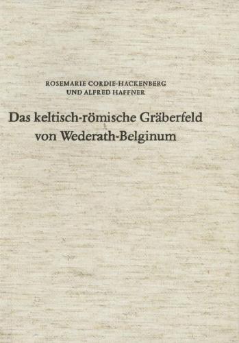Das keltisch-römische Gräberfeld von Wederath-Belginum / Das keltisch-römische Gräberfeld von Wederath-Belginum 5 