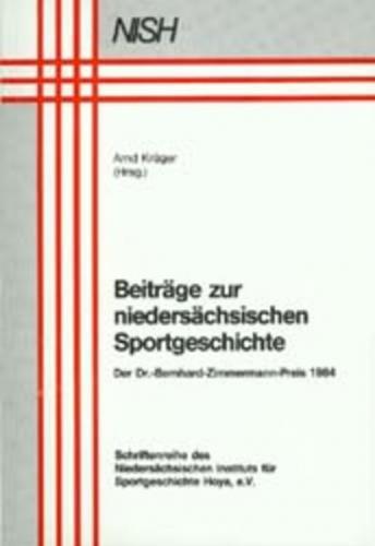 Beiträge zur niedersächsischen Sportgeschichte: Der Dr.-Bernhard-Zimmermann-Preis 1984 
