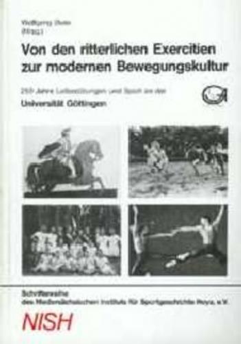 Von den ritterlichen Exercitien zur modernen Bewegungskultur 