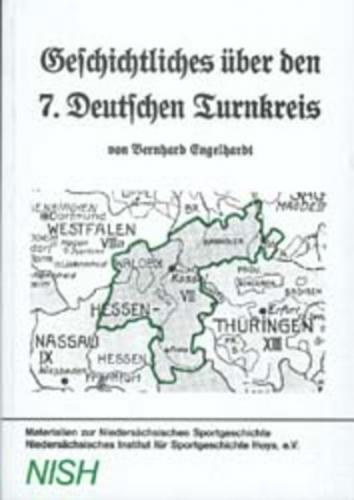 Geschichtliches über den 7. Deutschen Turnkreis 