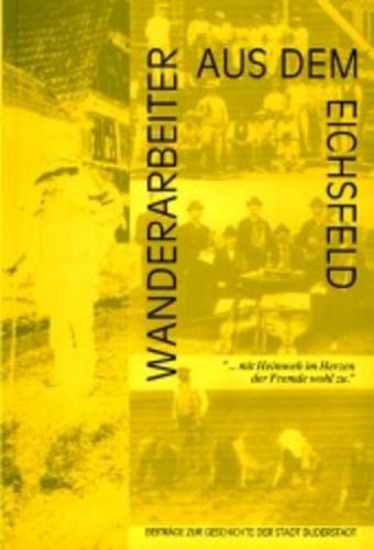 Wanderarbeiter aus dem Eichsfeld 