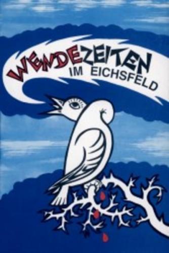 Wendezeiten im Eichsfeld 