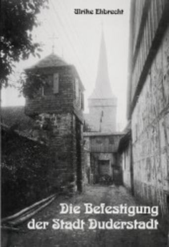 Die Befestigung der Stadt Duderstadt 