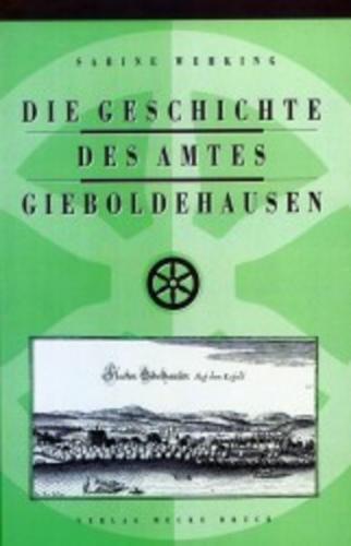 Die Geschichte des Amtes Gieboldehausen 