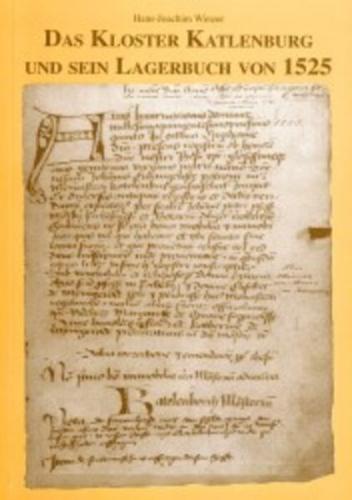 Das Kloster Katlenburg und sein Lagerbuch von 1525 