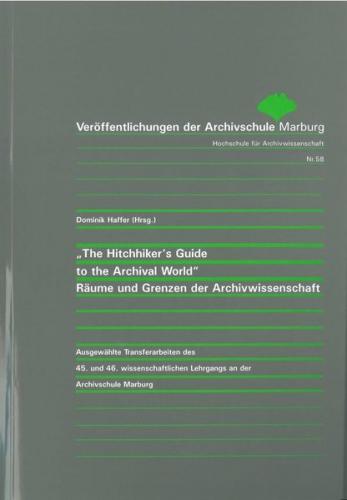 "The Hitchhiker's Guide to the Archival World" 