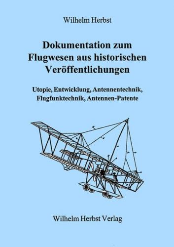 Dokumentation zum Flugwesen aus historischen Veröffentlichungen 