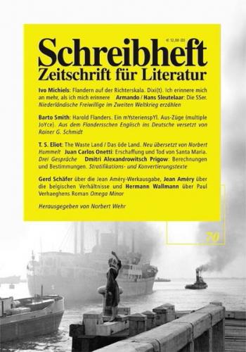 SCHREIBHEFT 70: Flandern auf der Richterskala / Die SS'er / Erschaffung und Tod von Santa María 