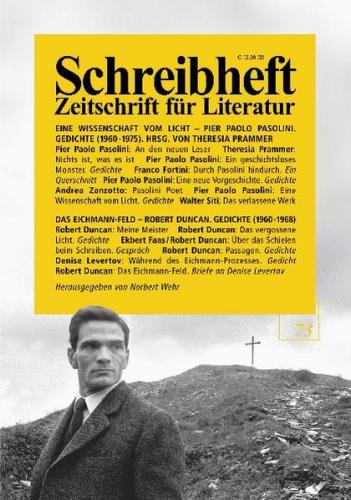 Eine Wissenschaft vom Licht - Pier Paolo Pasolinis späte Gedichte / Das Eichmann-Feld - Robert Duncan 