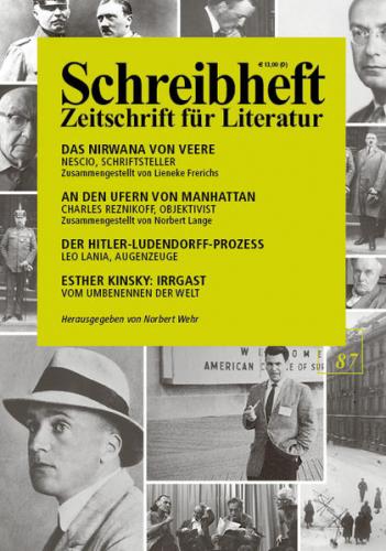 SCHREIBHEFT 87: Charles Reznikoff: An den Ufern von Manhattan / Nescio: Das Nirwana von Veere / Leo Lania: Der Hitler-Ludendorff-Prozess 