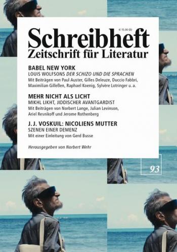 SCHREIBHEFT 93: Babel New York: Louis Wolfsons "Der Schizo und die Sprachen" 