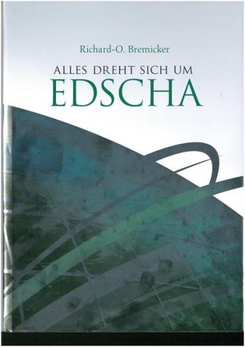 Alles dreht sich um EDSCHA 