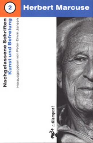 Nachgelassene Schriften / Kunst und Befreiung 