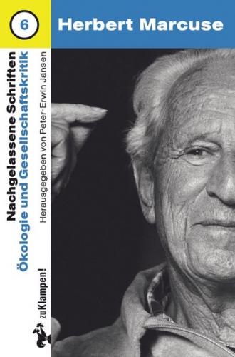 Nachgelassene Schriften / Ökologie und Gesellschaftskritik 