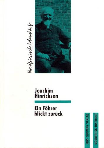 Joachim Hinrichsen - Ein Föhrer blickt zurück 