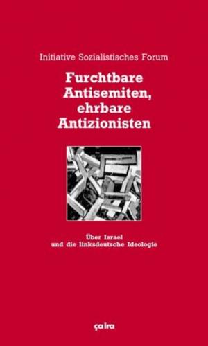 Furchtbare Antisemiten, ehrbare Antizionisten 
