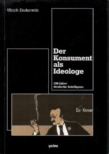 Der Konsument als Ideologe 