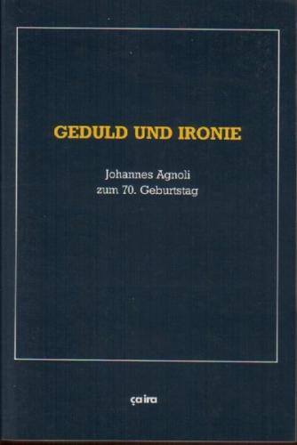 Geduld und Ironie 